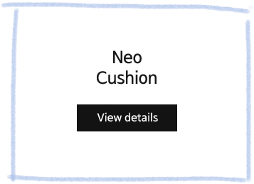 네오 쿠션 NEO CUSHION View products